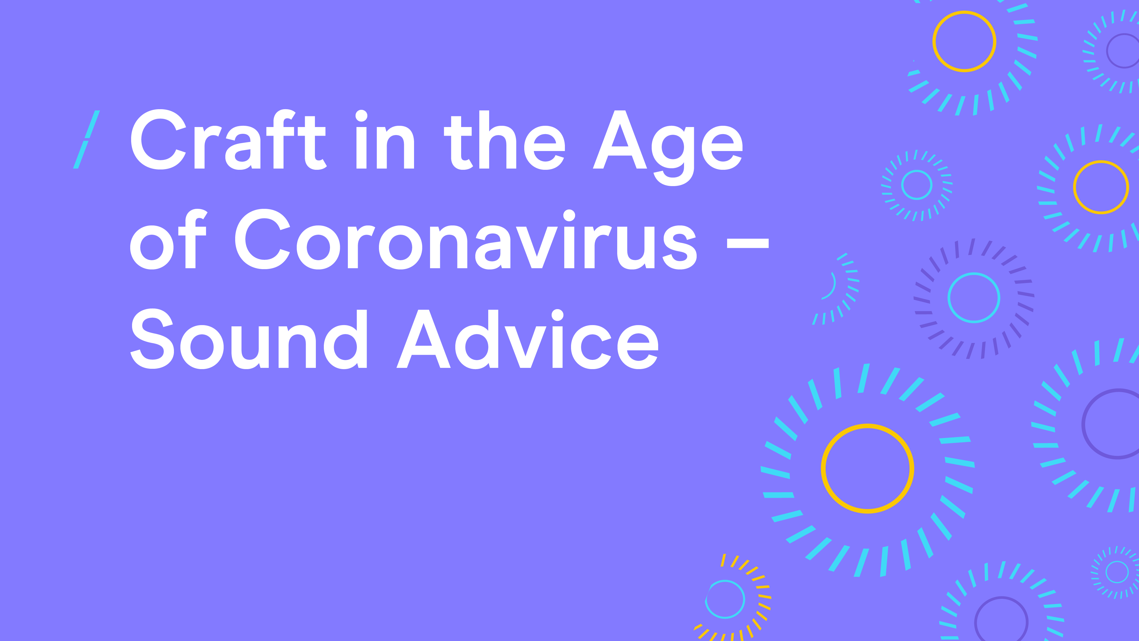 Great British Creativity-Craft in the Age of Coronavirus-Sound Advice-GBC Coronavirus.png