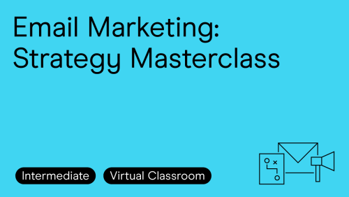 Email Marketing: Strategy Masterclass