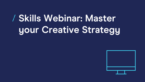 T-2ba7b4fffea19a937a428cc3675f5dcf-skills-webinar--master-your-creative-strategy1.png