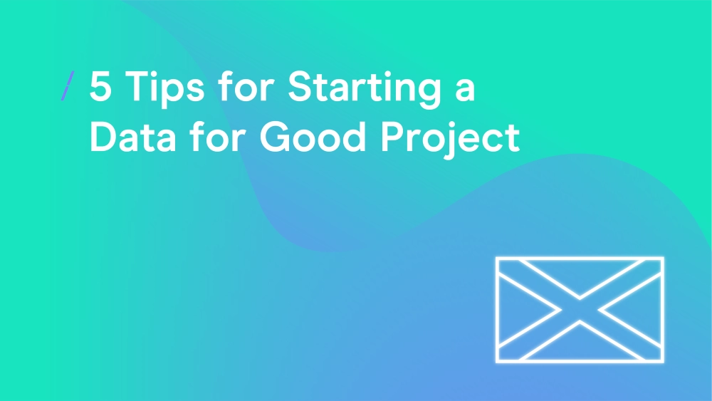 T-5-tips-for-starting-a-data-for-good-project_webinar-copy-8.png
