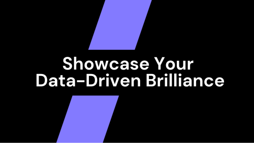 T-6daa6d19d1d26b93a2e3d065e64d2aca-showcase-your-data-driven-brilliance.png