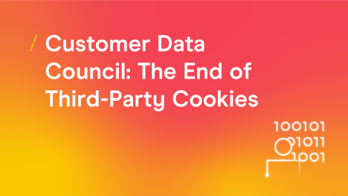 T-88c0e0243ff128148081e62ea865a680-customer-data-council--the-end-of-third-party-cookies_research-articles-copy-7_research-articles-copy-7.png