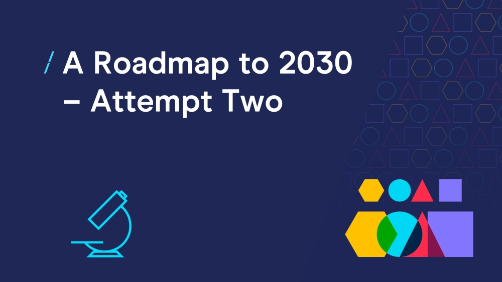 T-a-roadmap-to-2030---attempt-two-01.png