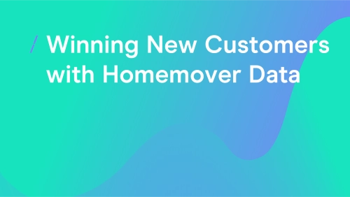 T-cHJldmlldw%3D%3D-winning-new-customers-with-homemover-data_general-articles.png