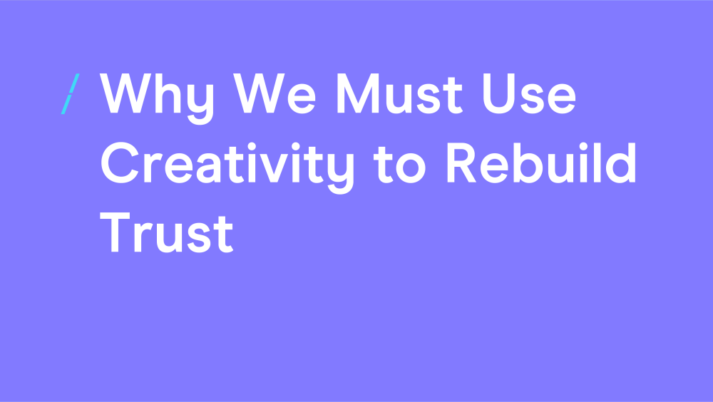 T-great-british-creativity-why-we-must-use-creativity-to-rebuild-trust_general-articles.png