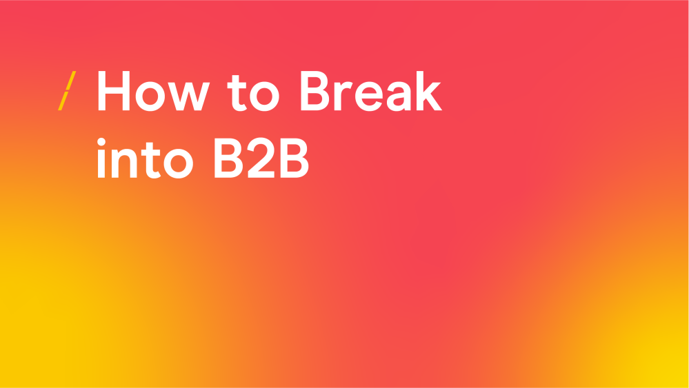 T-how-to-break-into-b2b2-3.png