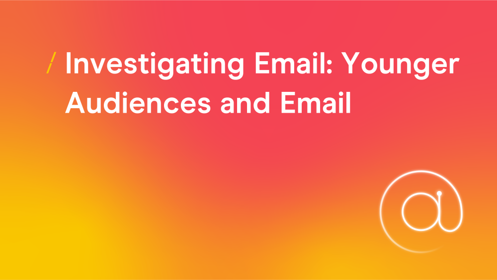 T-investigating-email--younger-audiences-and-email_research-articles-copy-2.png