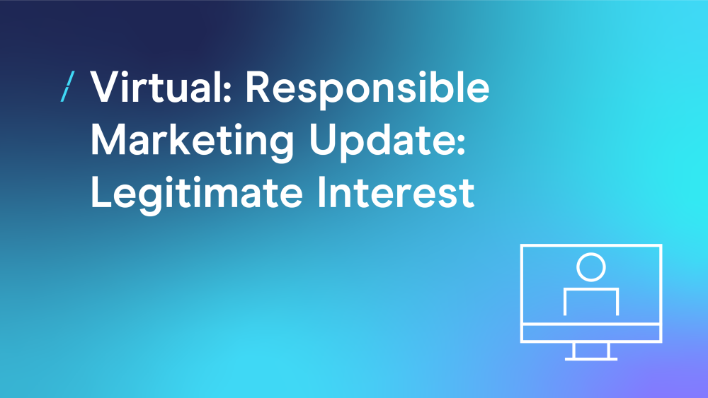 T-virtual--responsible-marketing-update--legitimate-interest_webinars-(1).png