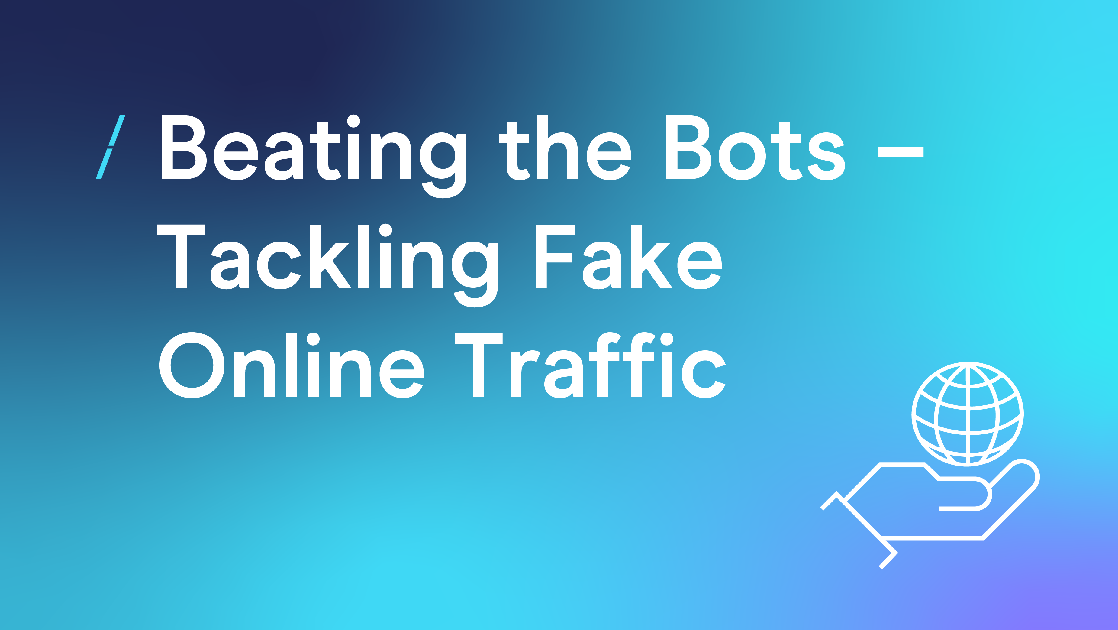 Beating the Bots  Tackling Fake Online Traffic_General articles_RM Committee.png