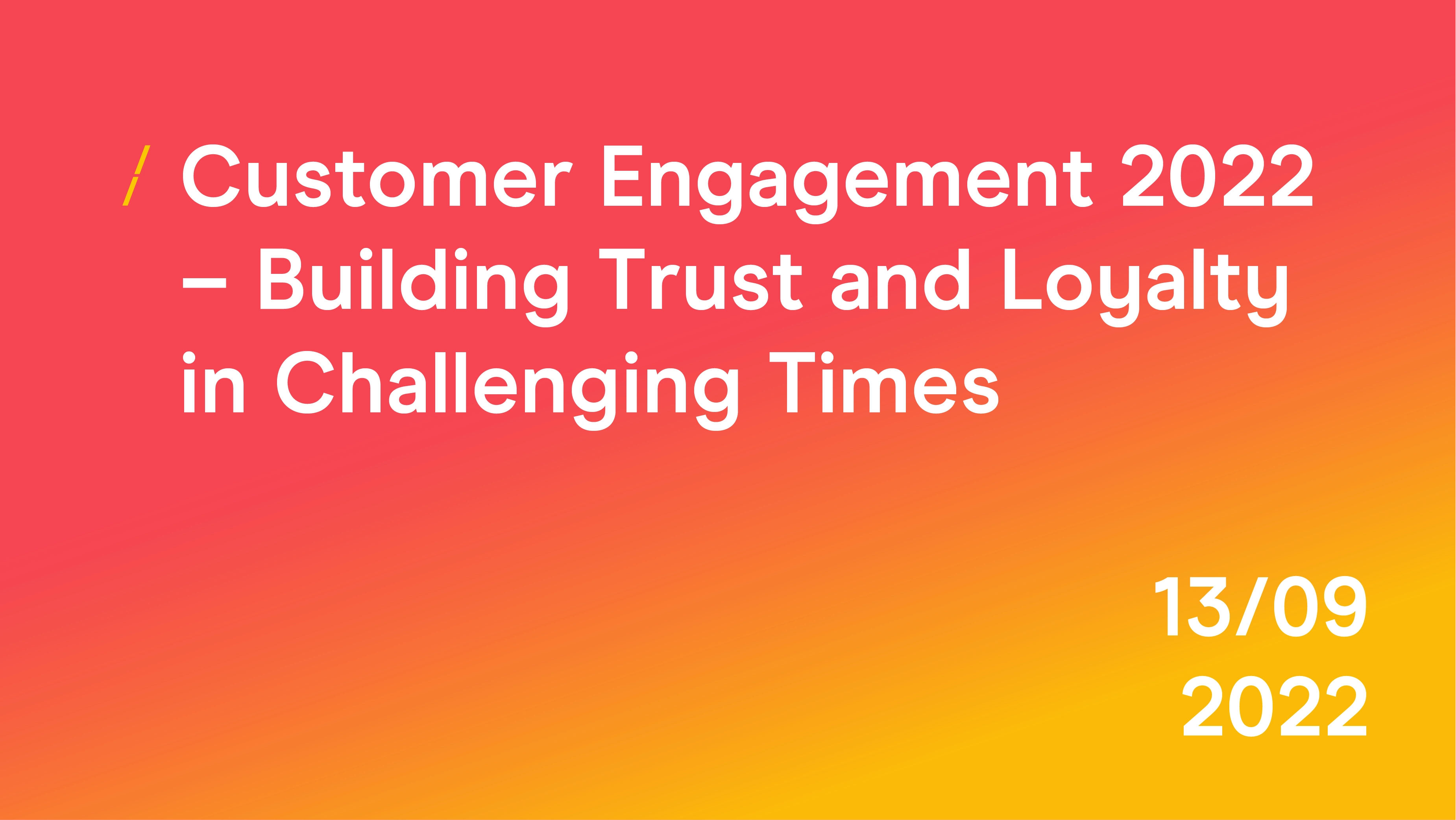 _Customer Engagement 2022 - Building Trust and Loyalty in Challenging Times _Events.png