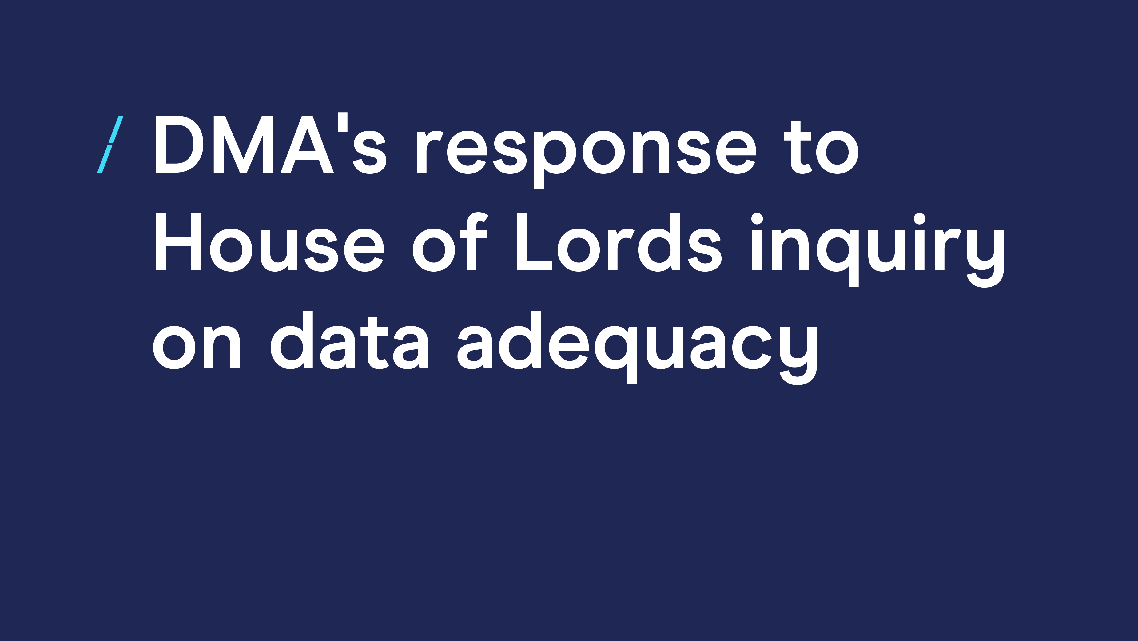 DMA response to House of Lords inquiry on data adequacy.png