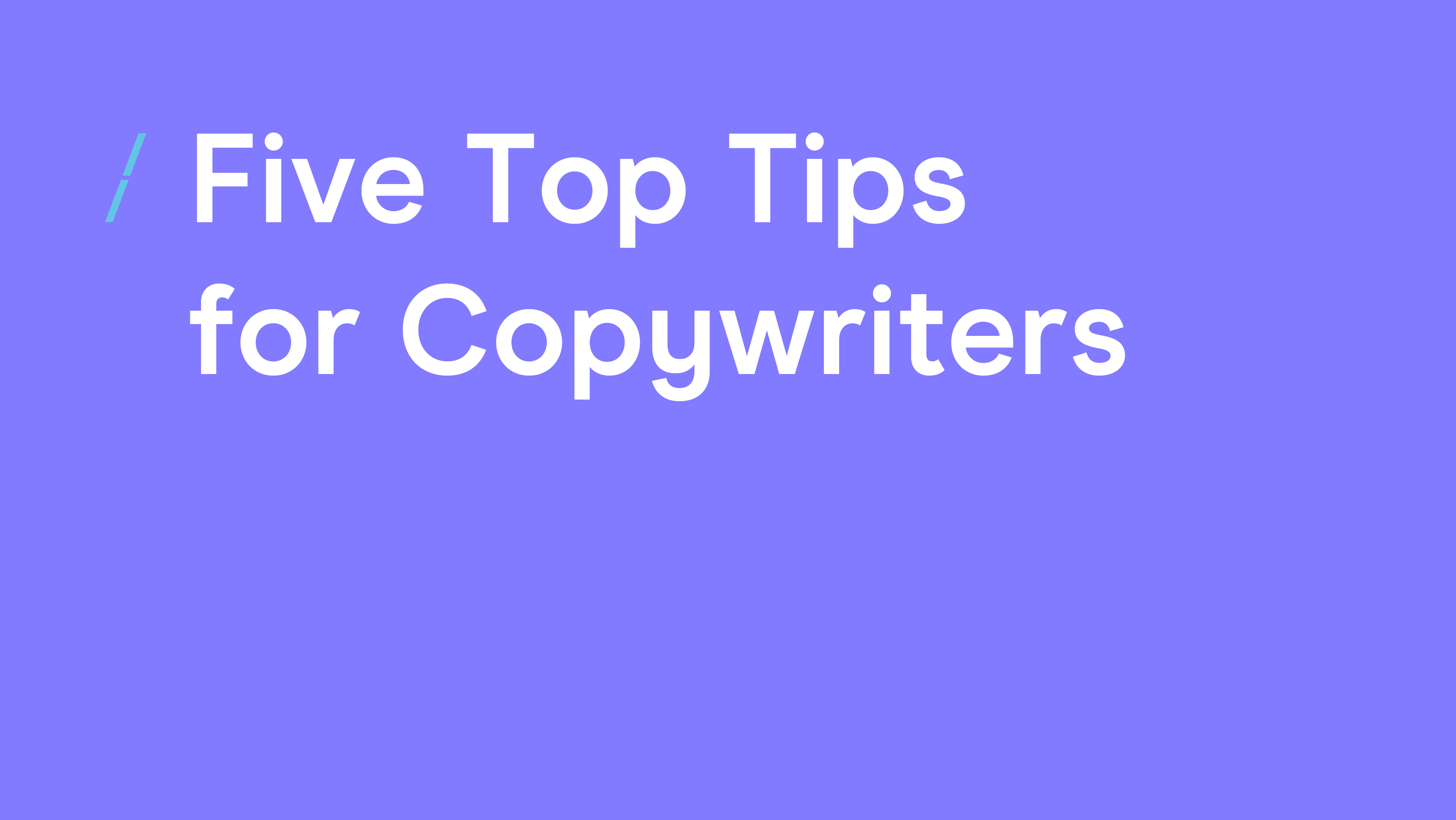 Five top tips for copywriter.jpg